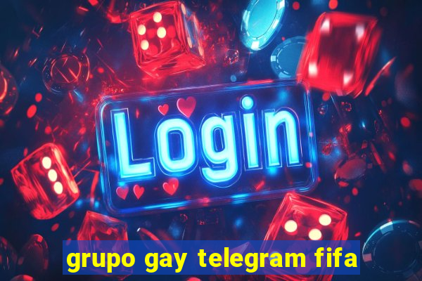 grupo gay telegram fifa